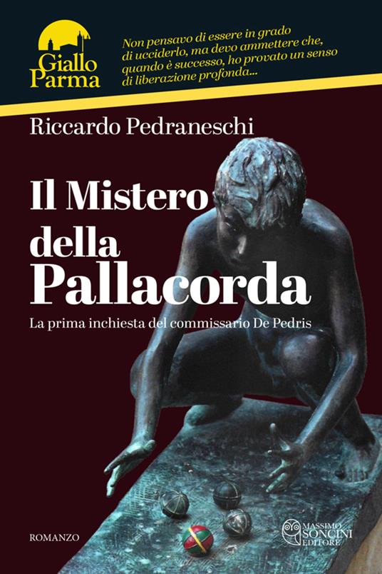 Il mistero della pallacorda. La prima inchiesta del commissario De Pedris - Riccardo Pedraneschi - ebook
