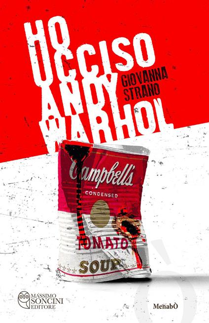Ho ucciso Andy Warhol - Giovanna Strano - copertina