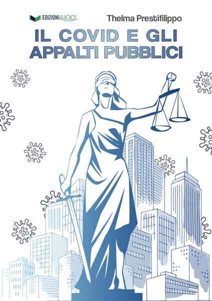 Il Covid e gli appalti pubblici - Thelma Prestifilippo - copertina