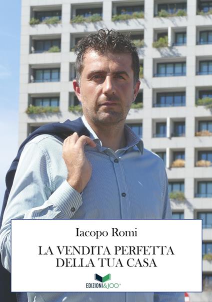 La vendita perfetta della tua casa - Iacopo Romi - copertina