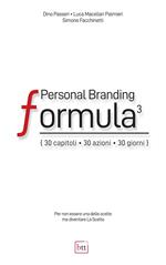 Personal Branding Formula. 30 capitoli, 30 azioni, 30 giorni