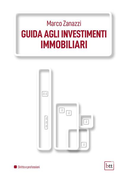 Guida agli investimenti immobiliari - Marco Zanazzi - copertina