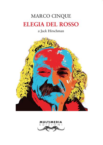 Elegia del rosso. A Jack Hirschman - Marco Cinque - copertina
