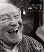 Le mie stelle. 45 cineasti del reale- Mes etoiles. Ediz. a colori