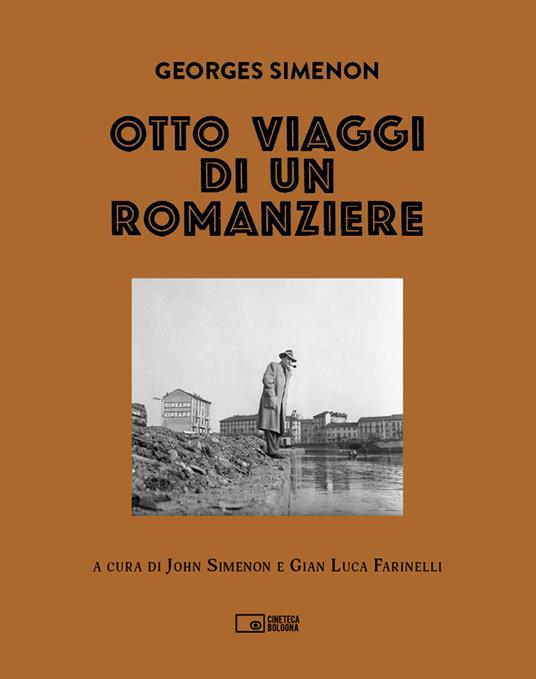 Georges Simenon. Otto viaggi di un romanziere. Ediz. illustrata - copertina