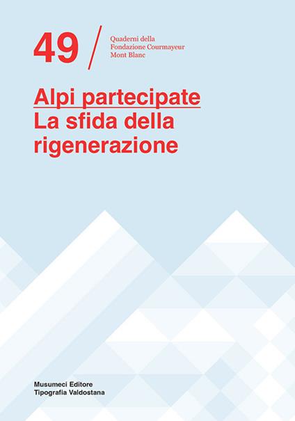 Alpi partecipate. La sfida della rigenerazione. Ediz. italiana e francese - copertina