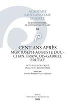 Cents ans après mgr Joseph-Auguste Duc-Chan-François-Gabriel Frutaz. Actes du colloque