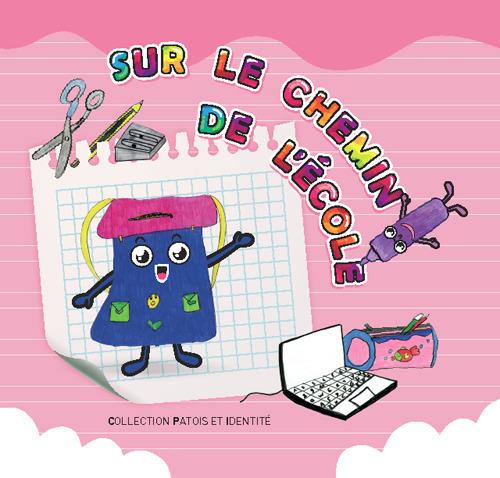 Sur le chemin de l'école. Collection patois et identité - copertina