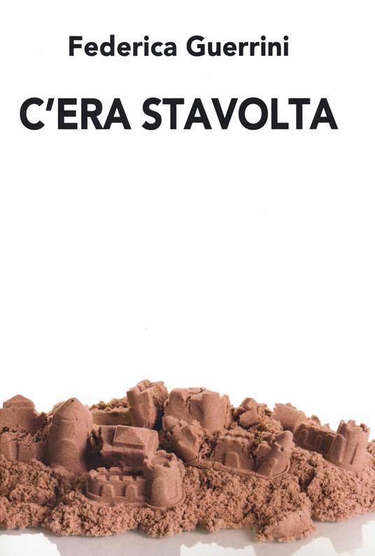 C'era stavolta - Federica Guerrini - copertina