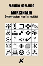 Marginalia. Conversazioni con la lucidità