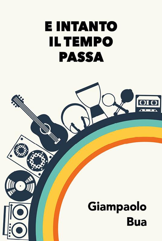 E intanto il tempo passa - Giampaolo Bua - copertina