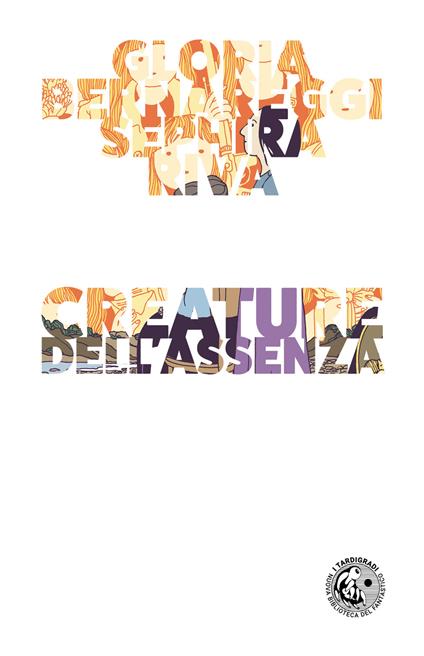 Creature dell'assenza - Gloria Bernareggi,Sephira Riva - copertina