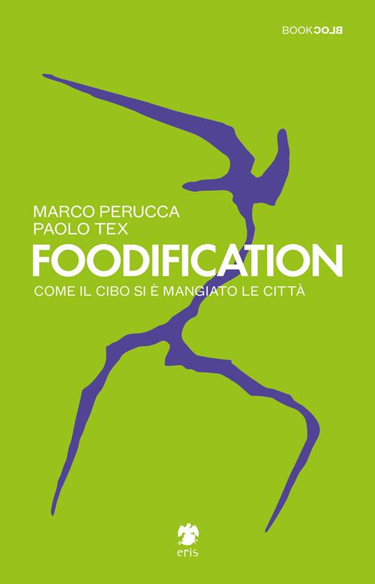 Foodification - Marco Perucca,Paolo Tex Tessarin - copertina