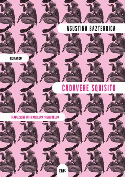 Cadavere squisito - Agustina Bazterrica - copertina
