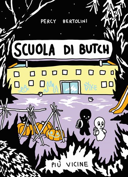 Scuola di Butch. Più vicine - Percy Bertolini - copertina