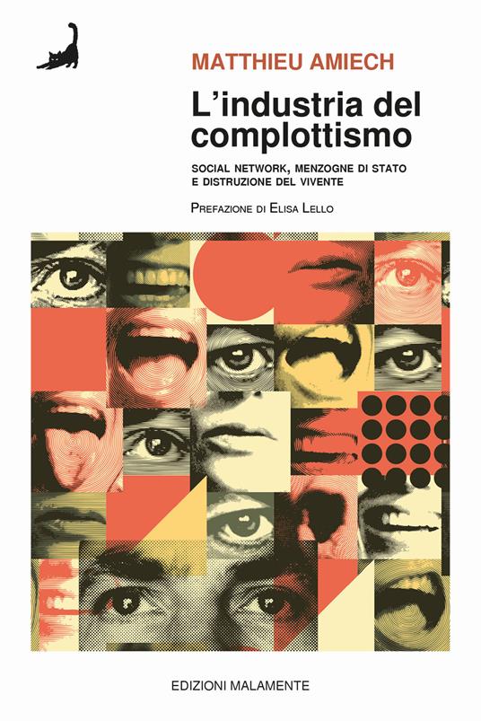 L'industria del complottismo. Social network, menzogne di Stato e distruzione del vivente - Matthieu Amiech - copertina