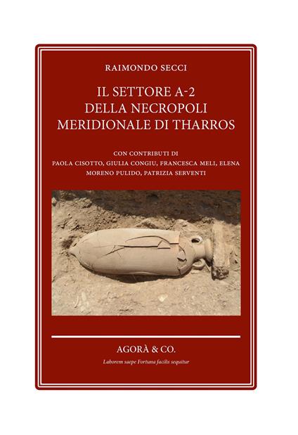 Il settore a-2 della necropoli meridionale di Tharros - Raimondo Secci - copertina