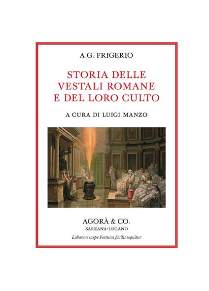 Storia delle vestali romane e del loro culto - A. G. Frigerio - copertina