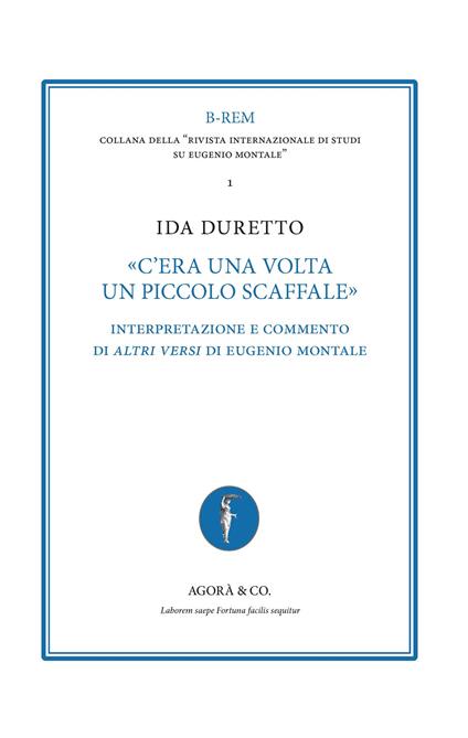 «C’era una volta un piccolo scaffale». Interpretazione e commento di «Altri versi» di Eugenio Montale - Ida Duretto - copertina