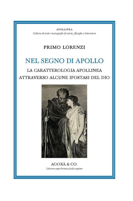 Nel segno di Apollo. La caratterologia apollinea attraverso alcune ipostasi del dio - Primo Lorenzi - copertina