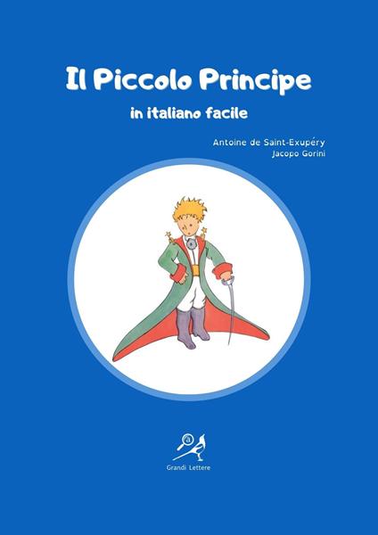 Il Piccolo Principe in italiano facile. Ediz. ad alta leggibilità - Antoine de Saint-Exupéry - copertina