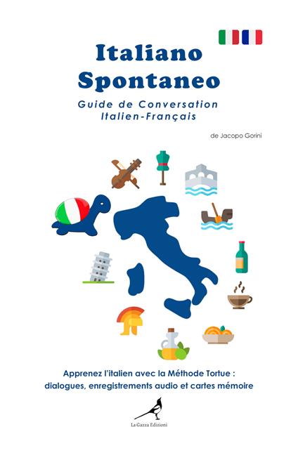Italiano spontaneo. Guide de conversation Italien-Français - Jacopo Gorini - copertina