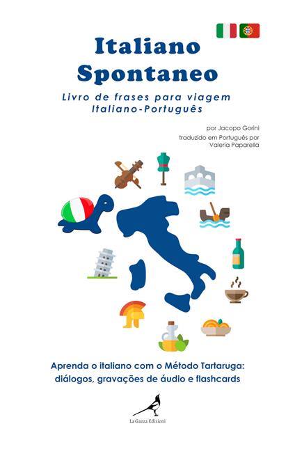 Italiano spontaneo. Livro de frases para viagem Italiano-Português - Jacopo Gorini - copertina