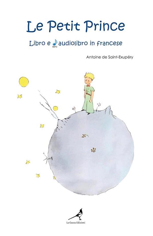 Le petit prince. Ediz. integrale. Con audiolibro - Antoine de Saint-Exupéry - copertina