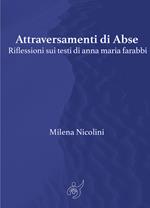 Attraversamenti di Abse. Riflessioni sui testi di Anna Maria Farabbi
