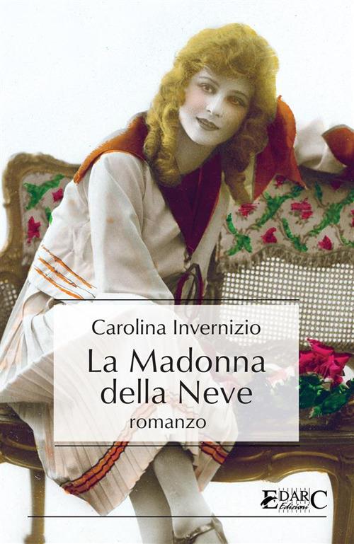 La Madonna della Neve - Carolina Invernizio - ebook