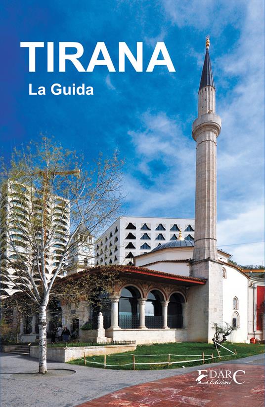 Tirana. La guida - EDARC Edizioni - ebook
