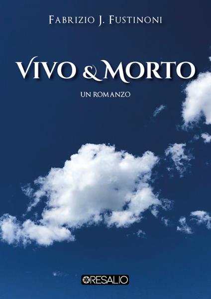 Vivo & morto - Fabrizio J. Fustinoni - copertina