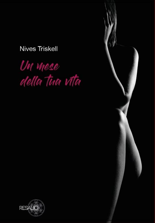 Un mese della tua vita - Nives Triskell - copertina