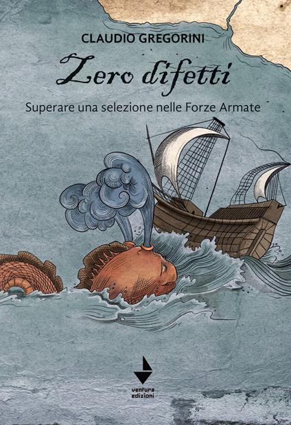 Zero difetti. Superare una selezione nelle Forze Armate - Claudio Gregorini - copertina