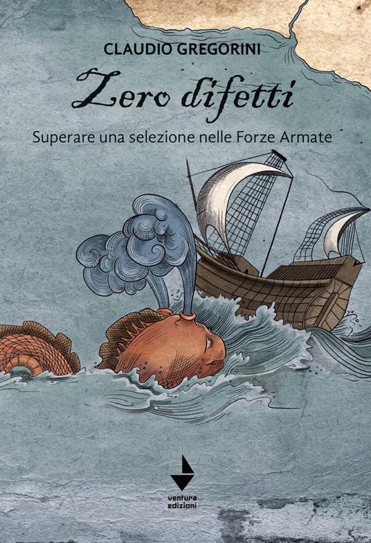 Zero difetti. Superare una selezione nelle Forze Armate - Claudio Gregorini - copertina