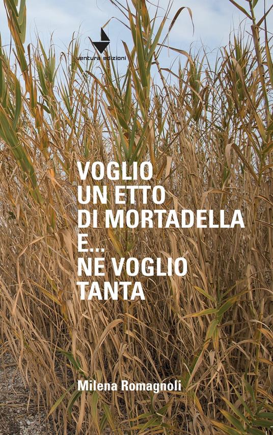 Voglio un etto di mortadella e... ne voglio tanta - Milena Romagnoli - copertina