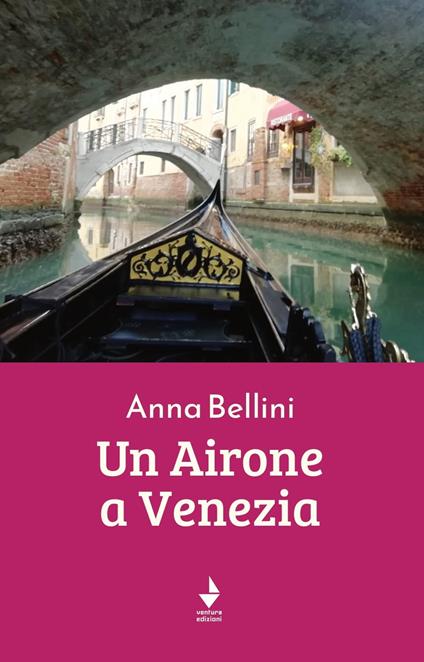 Un airone a Venezia - Anna Bellini - copertina