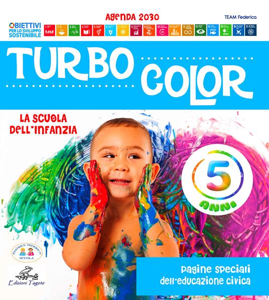 Turbocolor. 5 anni. Ediz. illustrata - Team Federica Scuola - copertina