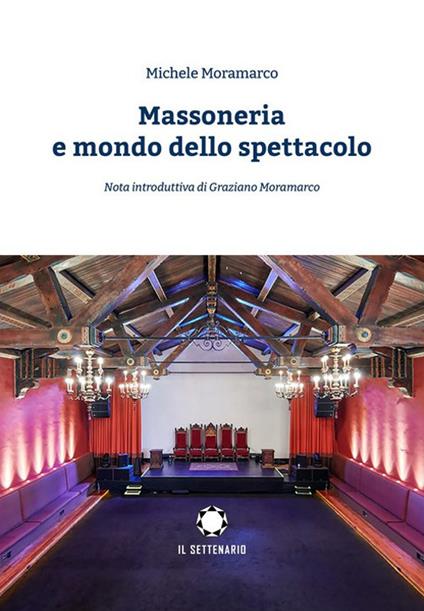 Massoneria e mondo dello spettacolo - Michele Moramarco - copertina