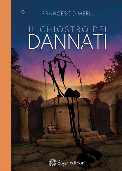 Il chiostro dei dannati - Francesco Merli - copertina