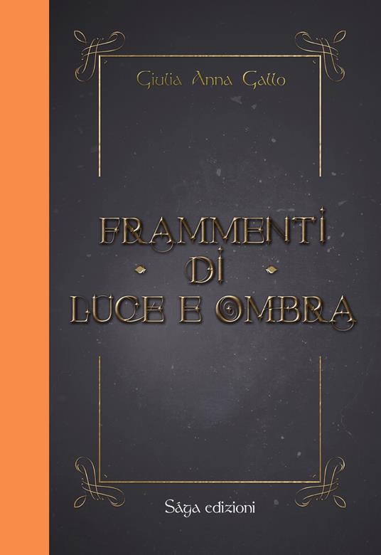 Frammenti di luce e ombra - Giulia Anna Gallo - copertina