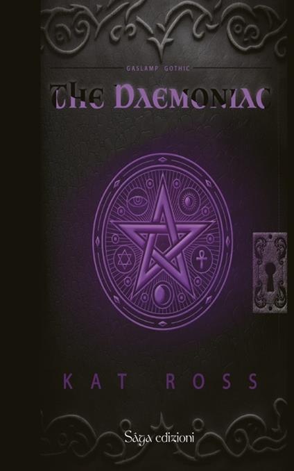 Gaslamp Gothic. The Daemoniac. Ediz. italiana - Kat Ross - copertina