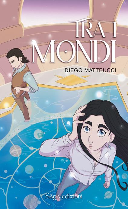 Tra i mondi - Diego Matteucci - copertina