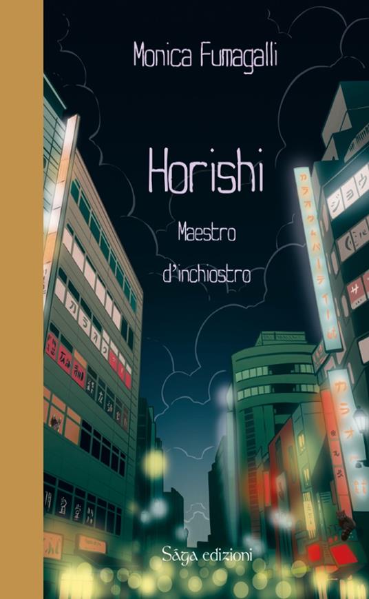 Horishi. Maestro d'inchiostro - Monica Fumagalli - copertina