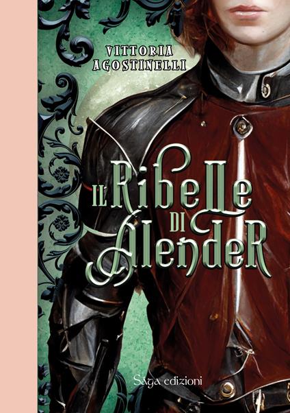 Il ribelle di Alender - Vittoria Agostinelli - copertina
