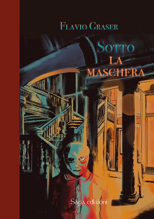 Sotto la maschera - Flavio Graser - copertina