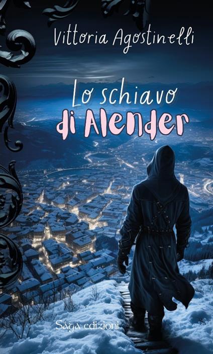 Lo schiavo di Alender - Vittoria Agostinelli - copertina