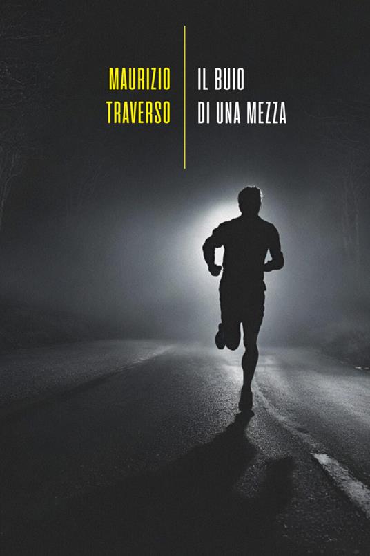 Il buio di una mezza - Maurizio Traverso - copertina