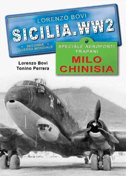 Speciale aeroporti Trapani. Milo Chinisia. Ediz. illustrata - Lorenzo Bovi,Tonino Perrera - copertina