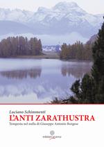 L' anti Zarathustra. Tempesta nel nulla di Giuseppe Antonio Borgese